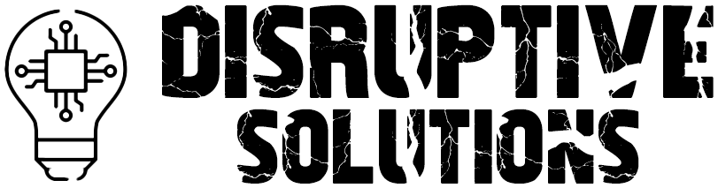 Disruptive Solutions